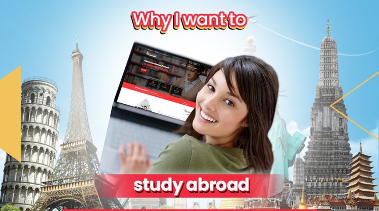 Why I Want To Study Abroad