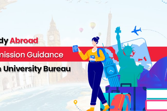 Study Abroad Admission  Guidance with University Bureau
