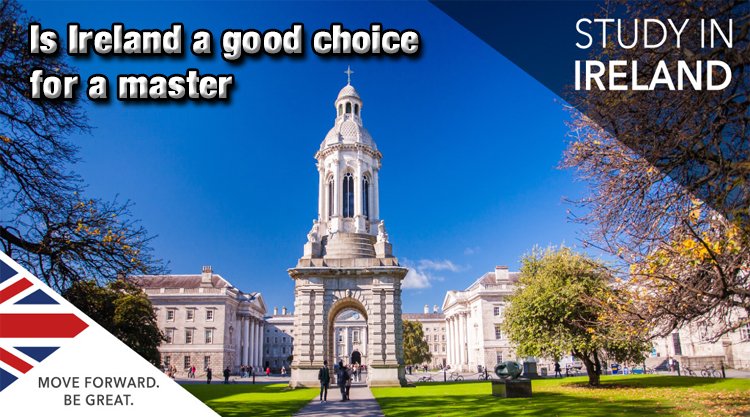 Is Ireland A Good Choice For A Master