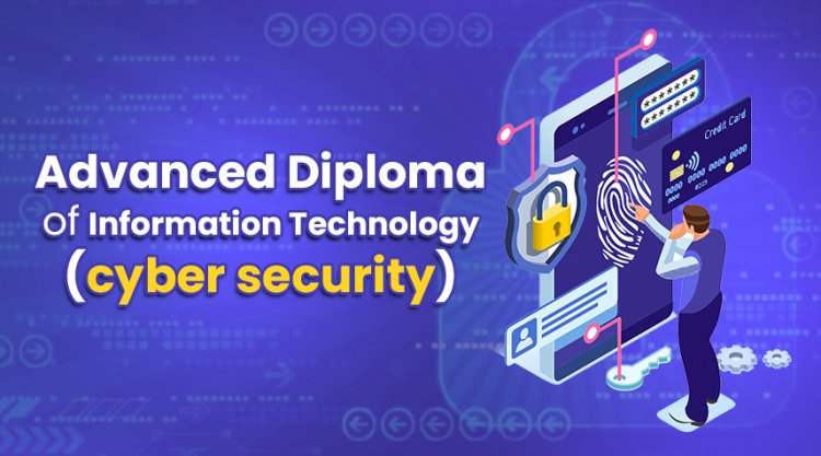 Advanced Diploma Of Information Technology (Cyber Security) In Australia
