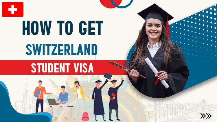 How To Get Switzerland Student Visa