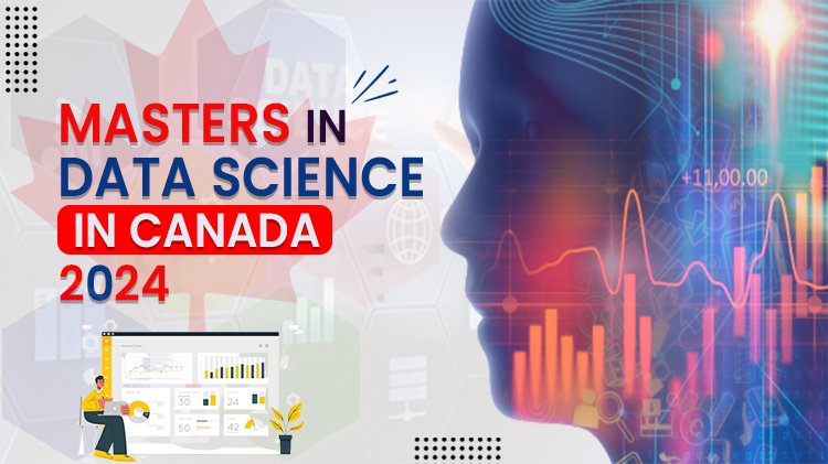 Masters In Data Science In Canada 2024