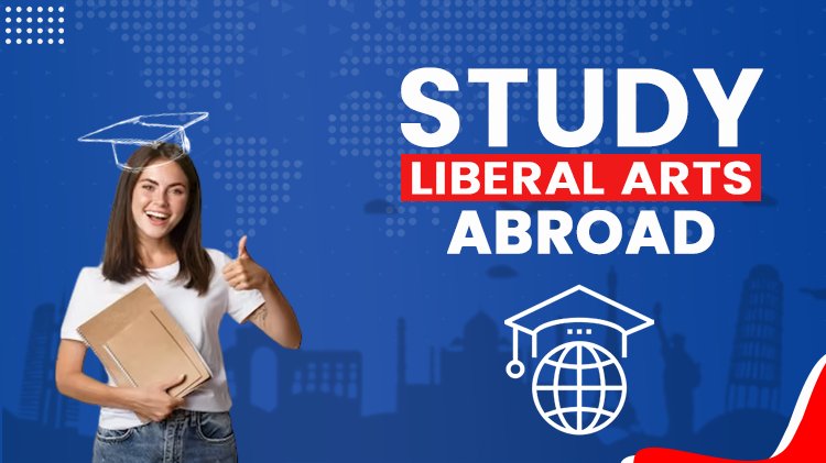 Study Liberal Arts Abroad