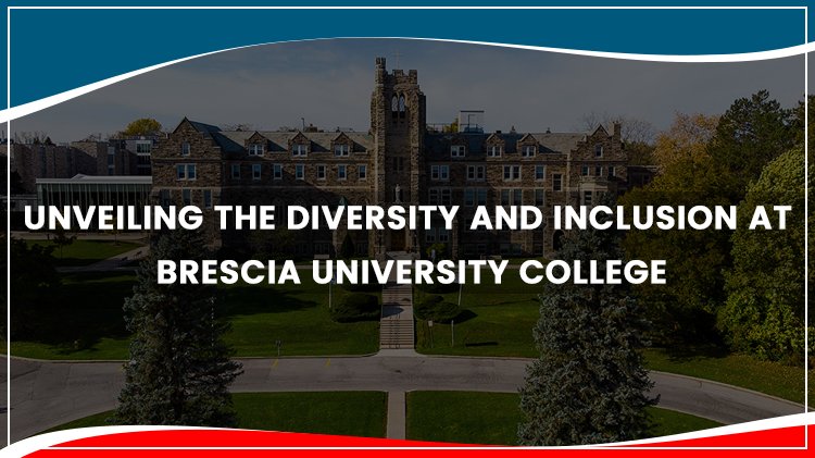 Unveiling The Diversity and Inclusion at Brescia University College