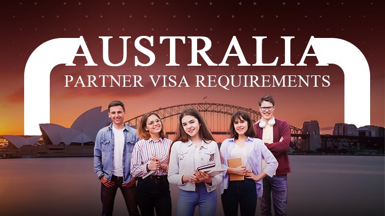 Australia Partner Visa Requirements