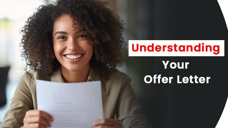 Understanding Your Offer Letter