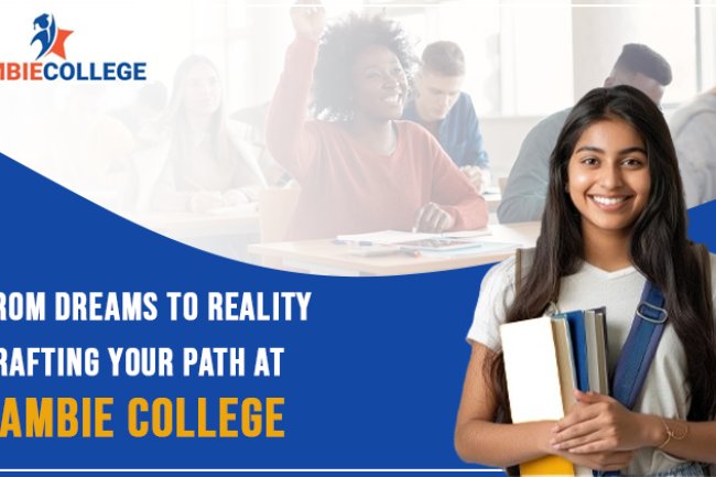 From Dreams to Reality: Crafting Your Path at Cambie College