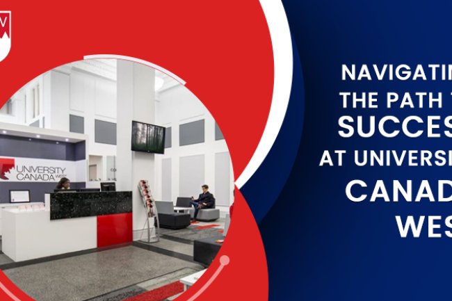 Navigating The Path To Success At University Canada West