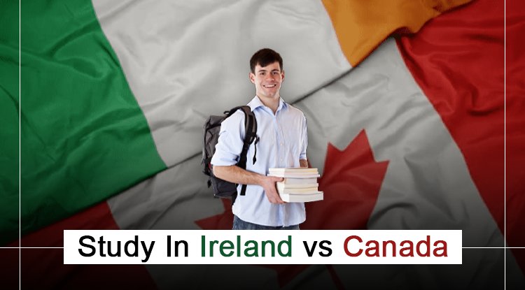Study In Ireland vs Canada