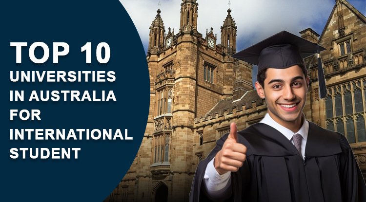 Top 10 Universities In Australia For International Student