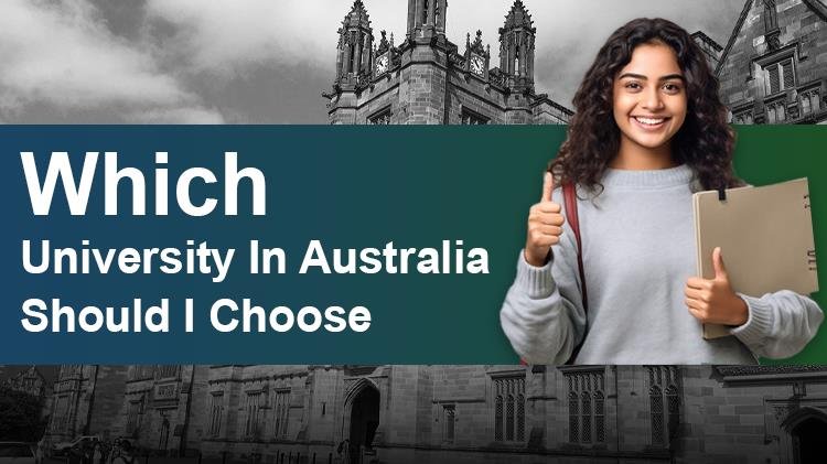 Which University In Australia Should I Choose