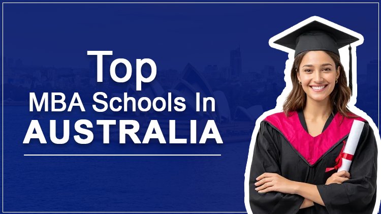 Top MBA Schools In Australia