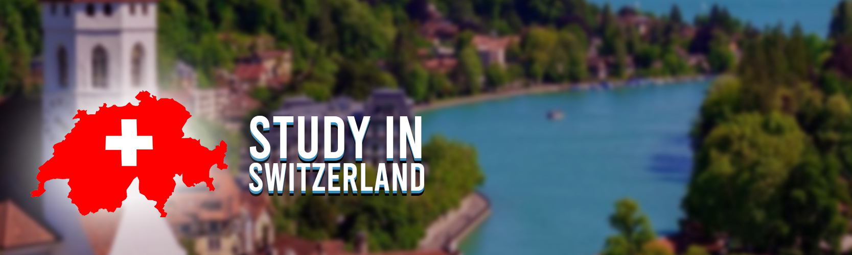 Study In Switzerland - Top Universities In Switzerland- Benefits In  Switzerland- Eligibility Criteria In Switzerland- Scholorships In  Switzerland- Colleges In Switzerland- Fees In Switzerland- Intakes In  Switzerland- Admissions In Switzerland- Why In